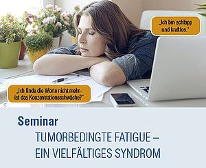 Bild Tumorbedingte Fatigue (Seminar für Betroffene)